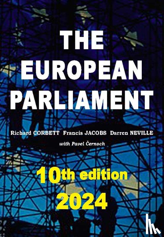 Corbett, Richard, Jacobs, Francis, Neville, Darren, Cernoch, Pavel - The European Parliament 2024