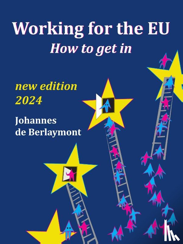 de Berlaymont, Johannes - Working for the EU: How to Get In 2024 edition