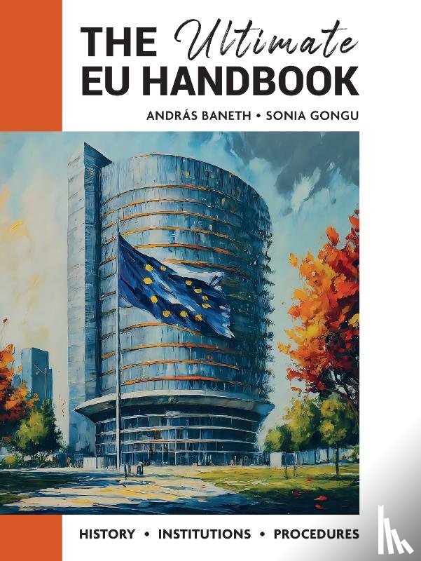 Baneth, Andras, Gongu, Sonia - The Ultimate EU Handbook
