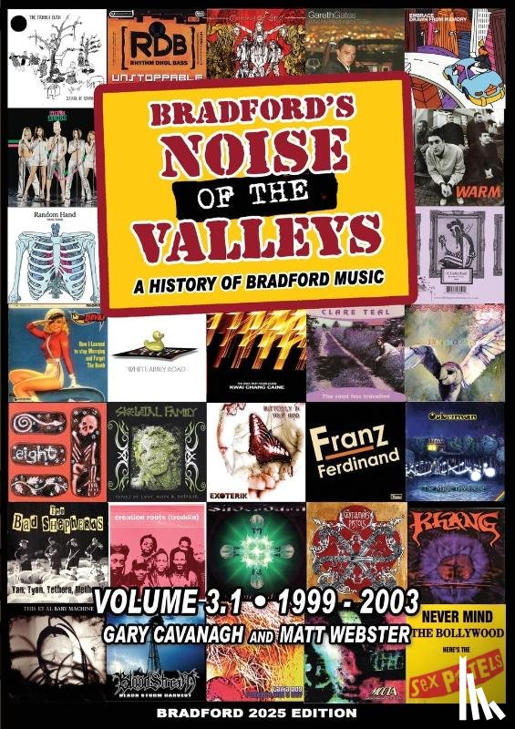 Cavanagh, Gary, Webster, Matt - Bradford's Noise Of The Valleys Volume 3.1