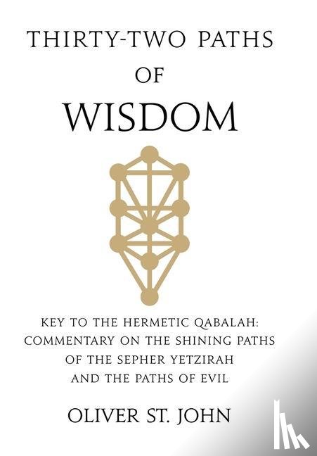 St. John, Oliver - St John, O: Thirty-two paths of Wisdom