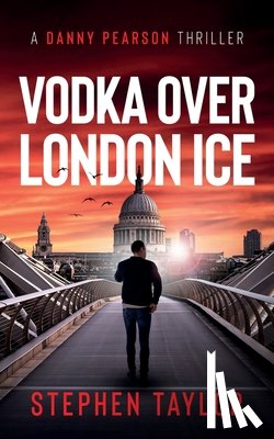 Taylor, Stephen - Vodka Over London Ice
