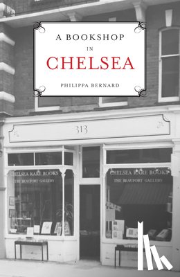 Bernard, Philippa - A Bookshop in Chelsea