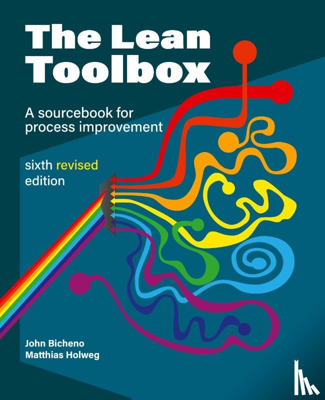 Bicheno, John, Holweg, Matthias - The Lean Toolbox Revised Sixth Edition