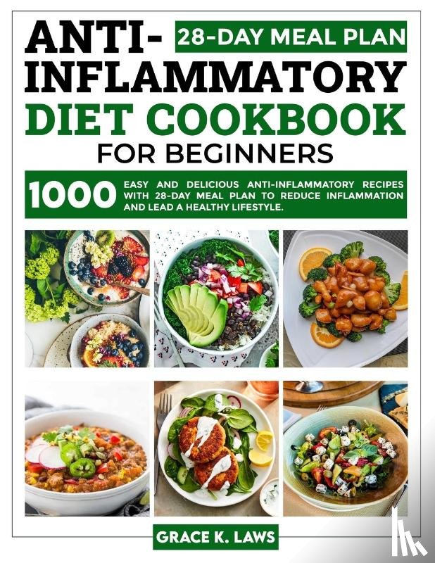Laws, Grace K. - Anti-Inflammatory Diet Cookbook for Beginners