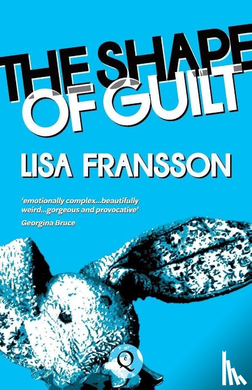 Fransson, Lisa - The Shape of Guilt