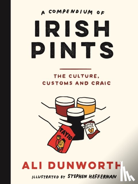 Dunworth, Ali - A Compendium of Irish Pints