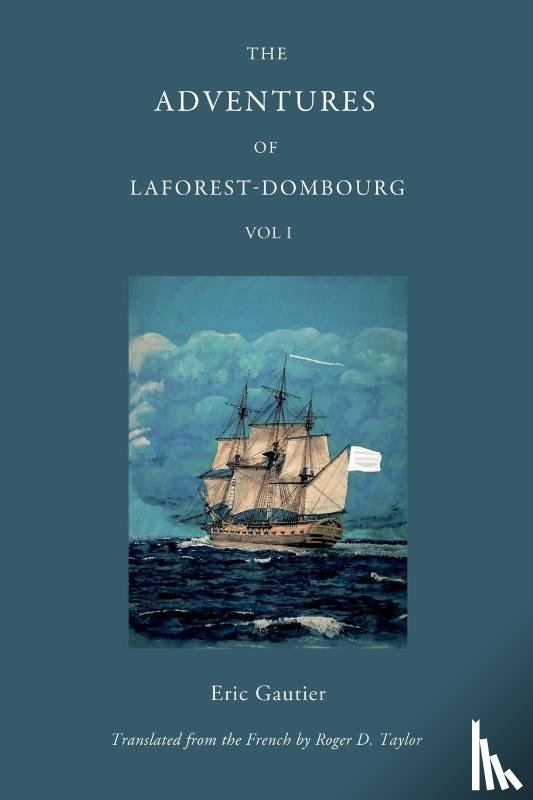 Gautier, Eric - The Adventures of Laforest - Dombourg: Volume One