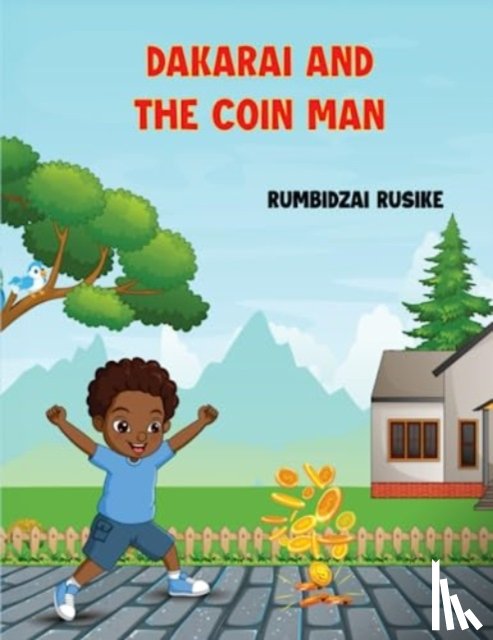 Rusike, Rumbidzai - Dakarai and the Coin Man