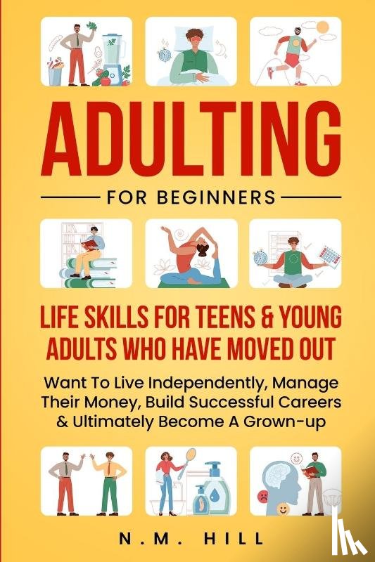 Hill, N. M. - Adulting For Beginners