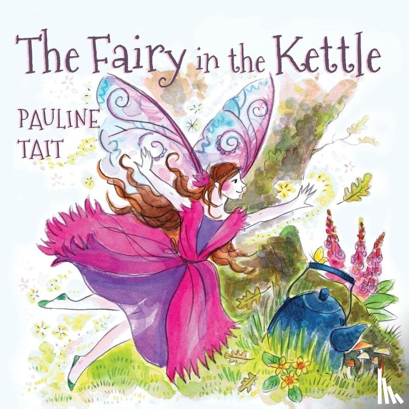 Tait, Pauline - The Fairy in the Kettle