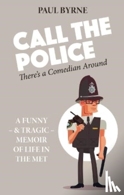 Byrne, Paul - Call The Police