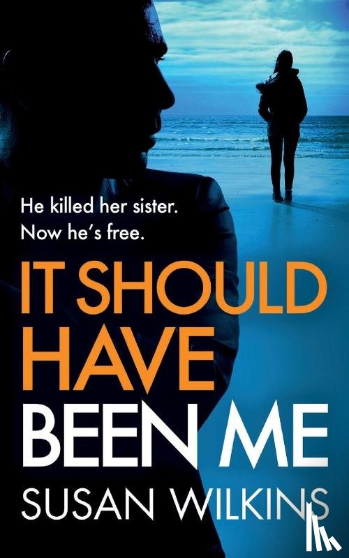 Wilkins, Susan - It Should Have Been Me