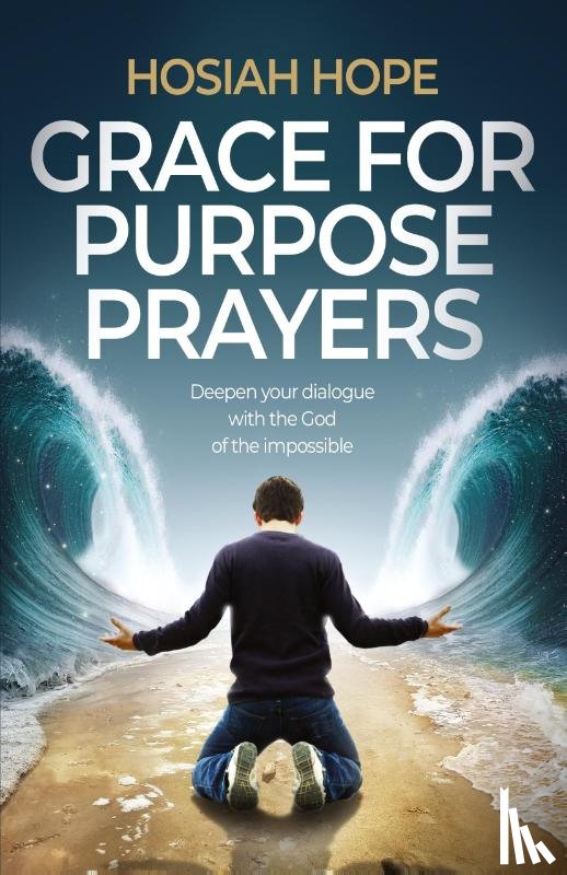 Hope, Hosiah - Grace for Purpose Prayers