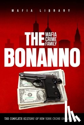 Library, Mafia - The Bonanno Mafia Crime Family