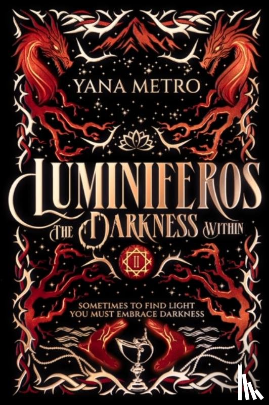 Metro, Yana - Luminiferos: The Darkness Within