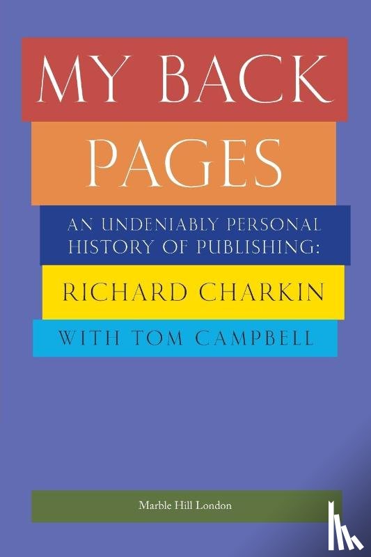 Charkin, Richard - MY BACK PAGES