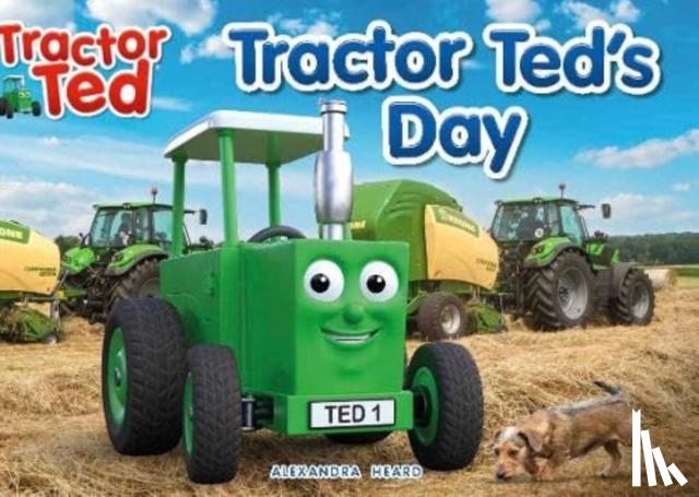 Heard, Alexandra - Tractor Ted's Day