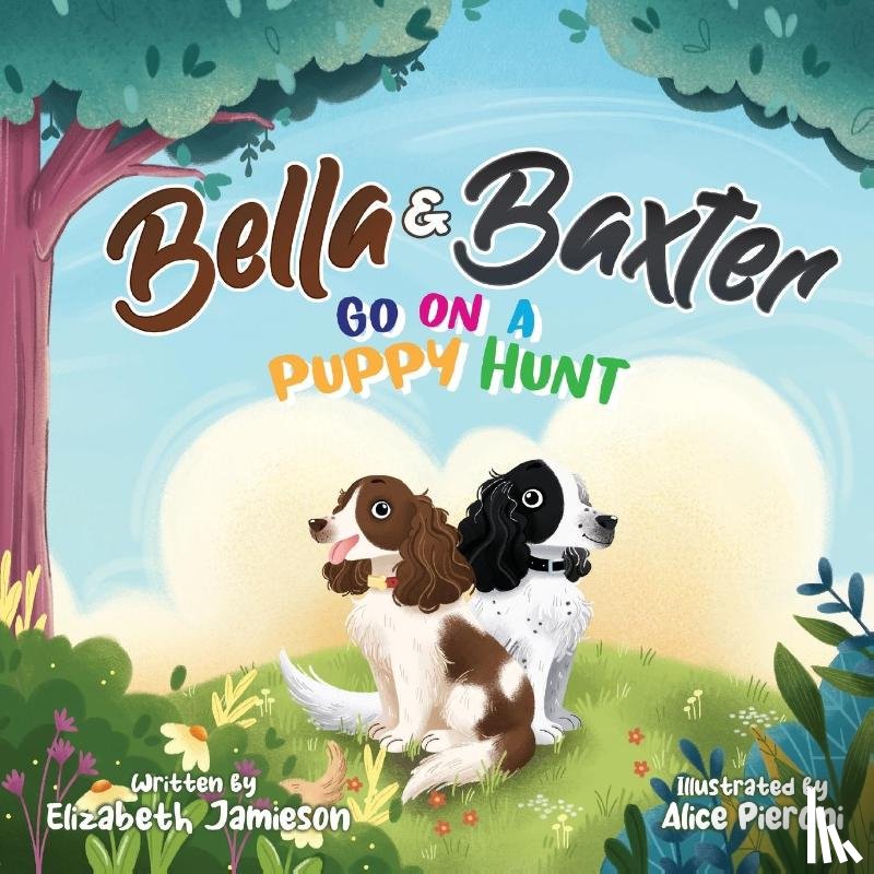 Jamieson, Elizabeth - Bella and Baxter go on a Puppy Hunt
