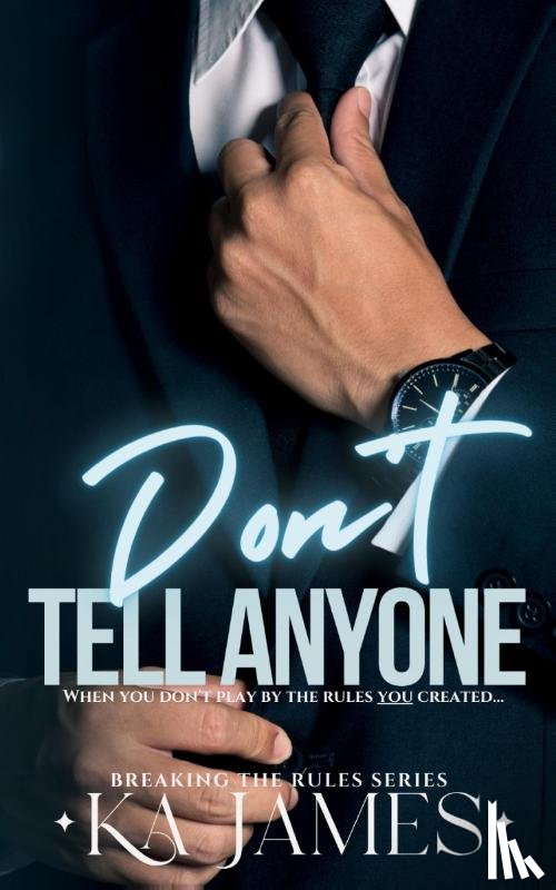 James, Ka - Don't Tell Anyone
