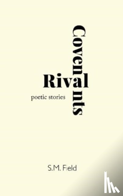 Field, S. M. - Rival Covenants