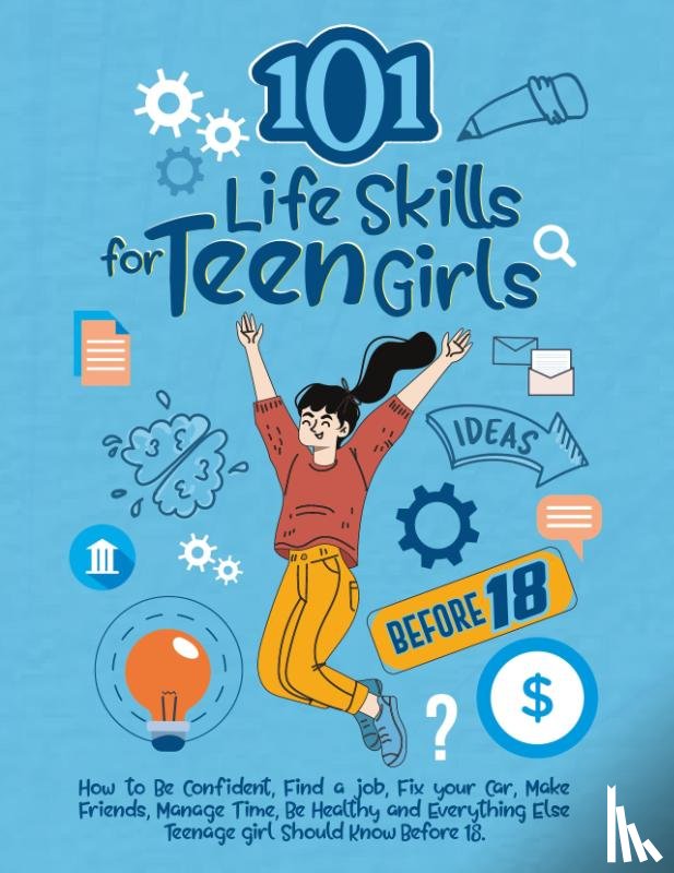 Publishing, Kardas - 101 Life Skills for Teen Girls