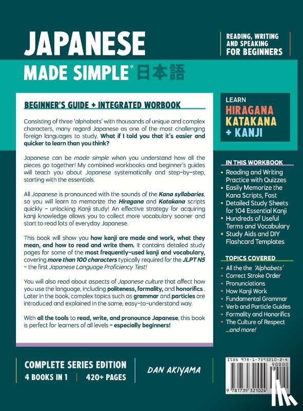 Akiyama, Dan - Learning Japanese, Made Simple | Beginner's Guide + Integrated Workbook | Complete Series Edition (4 Books in 1)