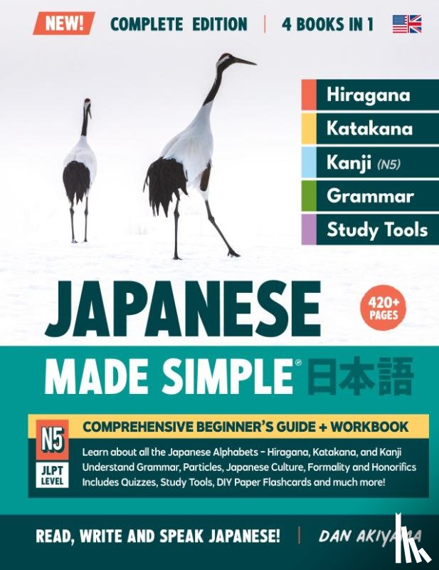 Akiyama, Dan - Learning Japanese, Made Simple | Beginner's Guide + Integrated Workbook | Complete Series Edition (4 Books in 1)