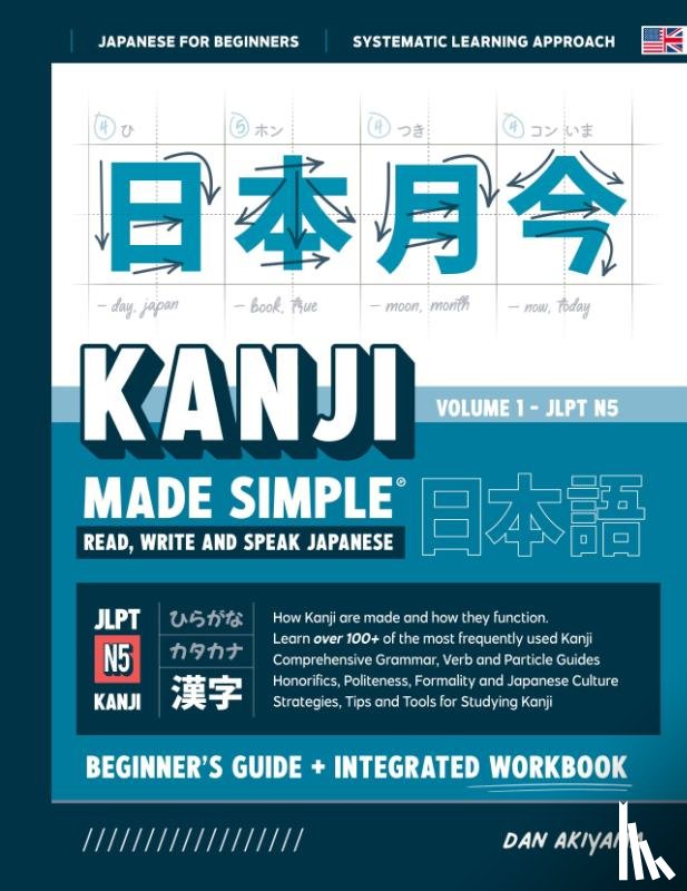 Akiyama, Dan - Learning Kanji for Beginners - Textbook and Integrated Workbook for Remembering Kanji | Learn how to Read, Write and Speak Japanese