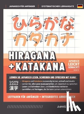 Akiyama, Daniel - Akiyama, D: Hiragana und Katakana leicht gemacht! Ein Handbu