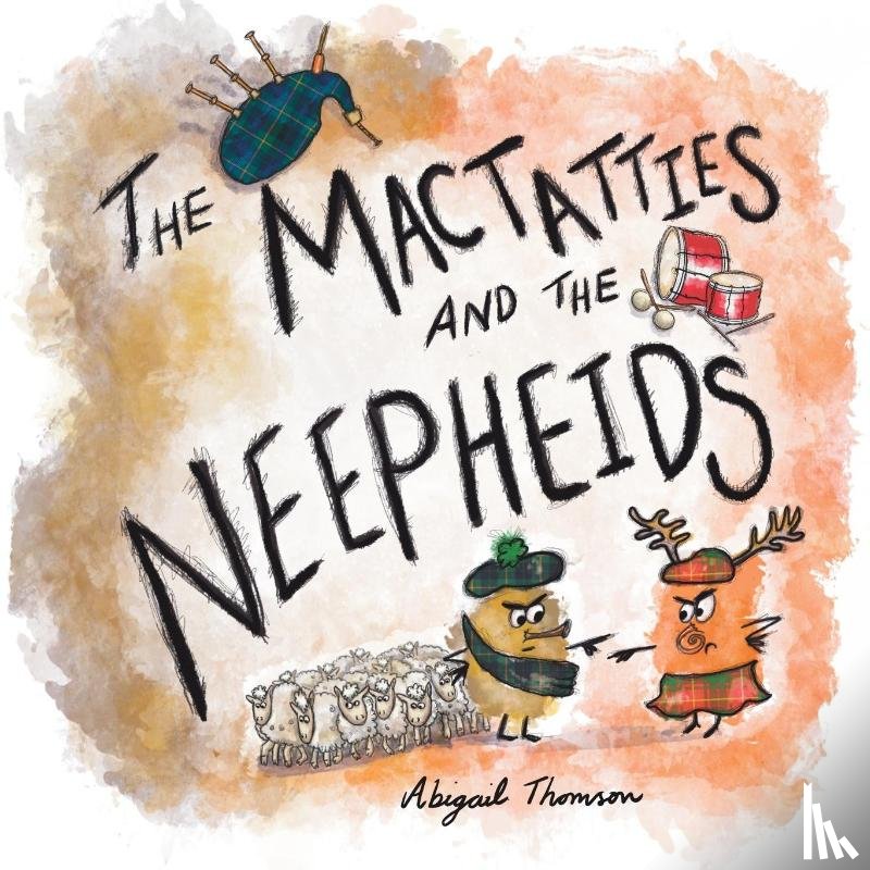 Thomson, Abigail - The MacTatties and the Neepheids