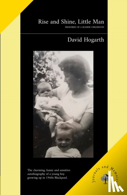 Hogarth, David - Rise and Shine, Little Man
