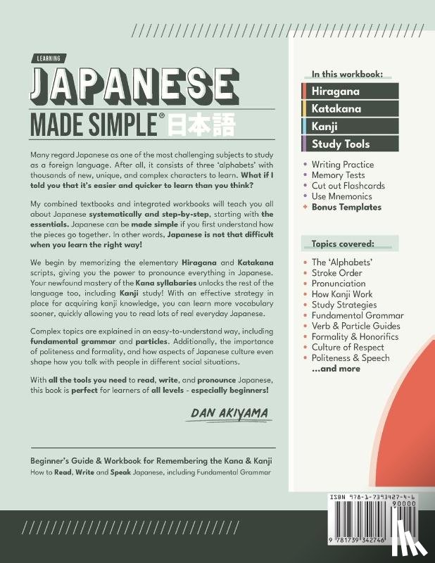 Akiyama, Dan - Japanese Made Simple (for Beginners) - The Workbook and Self Study Guide for Remembering the Kana and Kanji