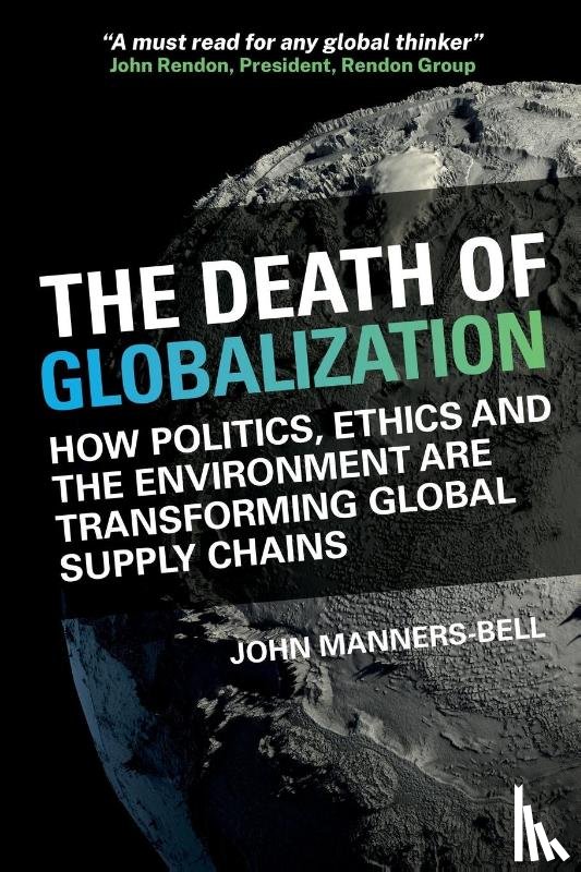Manners-Bell, John - The Death of Globalization
