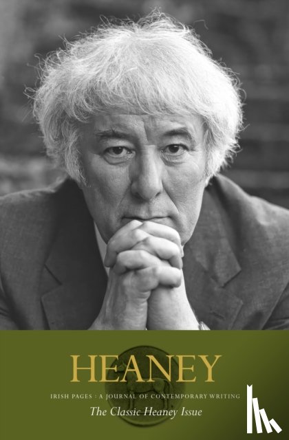  - Irish Pages: the Classic Heaney Issue