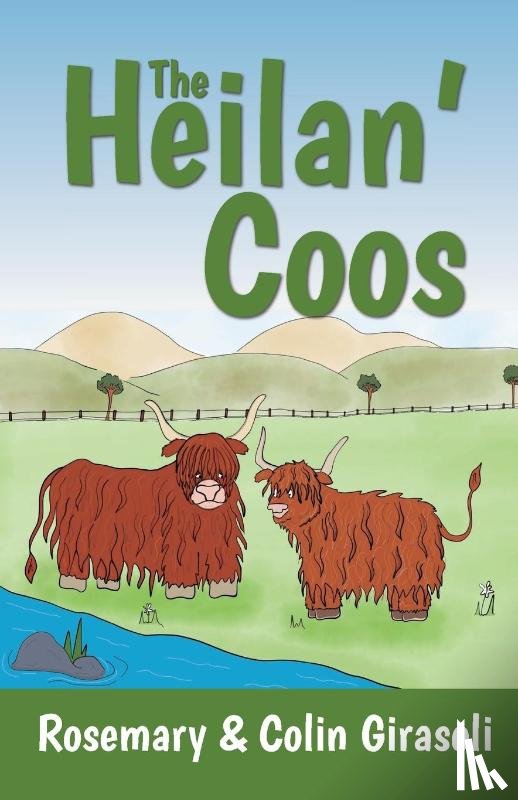 Girasoli, Rosemary, Girasoli, Colin - The Heilan' Coos