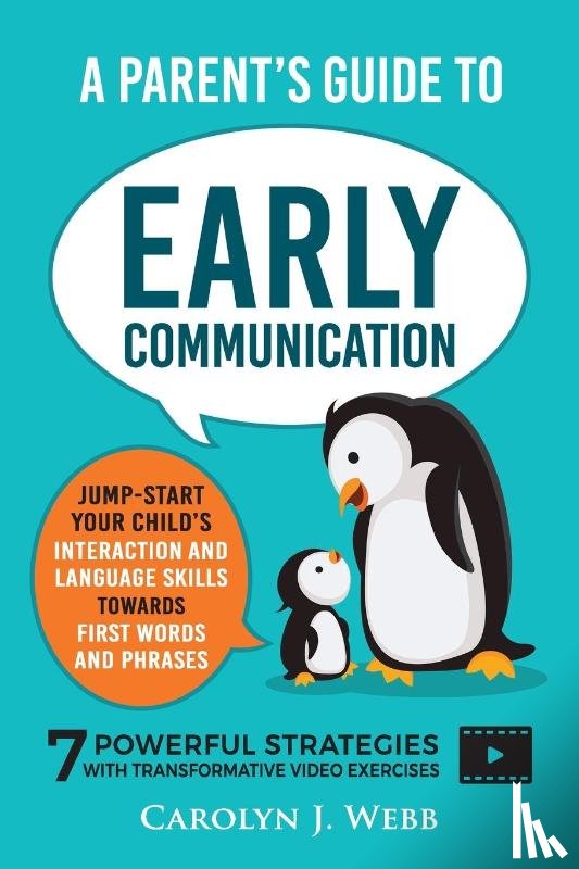 Webb, Carolyn J. - A Parent's Guide To Early Communication