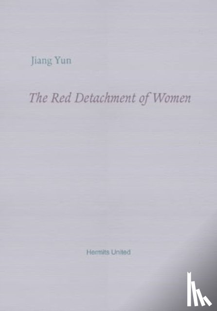 Yun, Jiang - The Red Detachment of Women