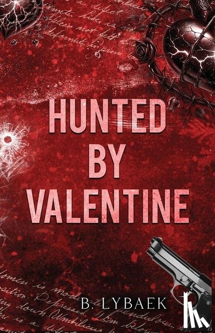 Lybaek, B. - Lybaek, B: Hunted by Valentine