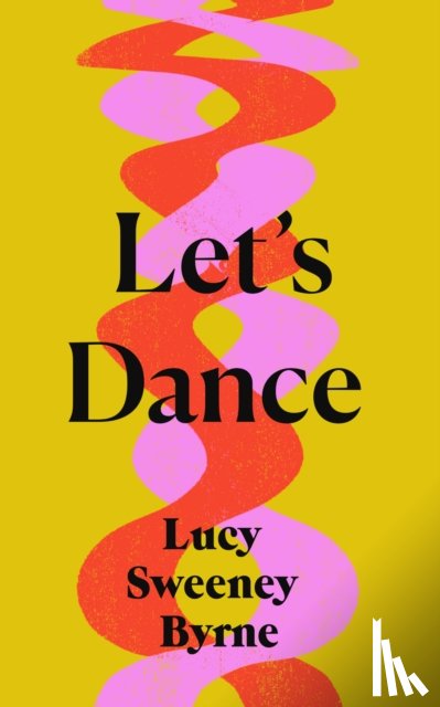 Byrne, Lucy Sweeney - Let's Dance