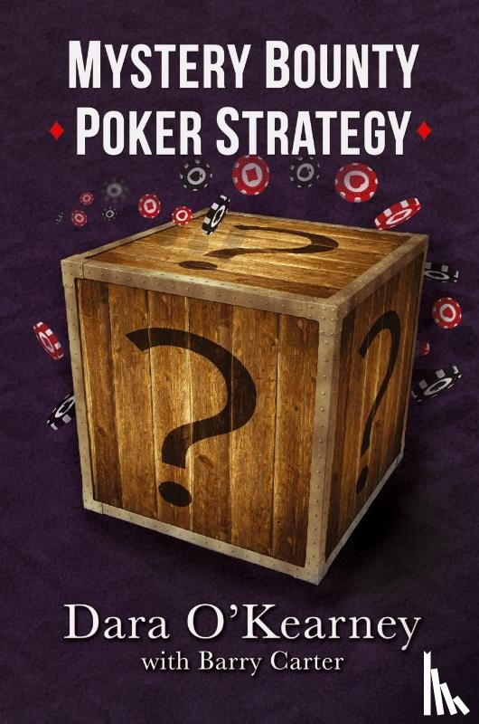 O'Kearney, Dara, Carter, Barry - Mystery Bounty Poker Strategy