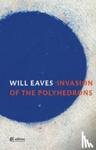 Eaves, Will - Invasion of the Polyhedrons