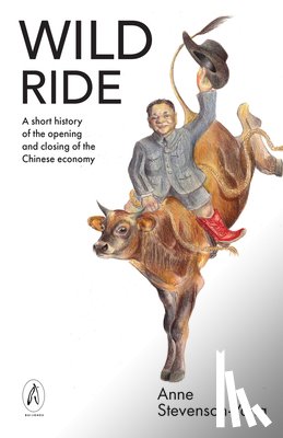 Stevenson-Yang, Anne - Wild Ride