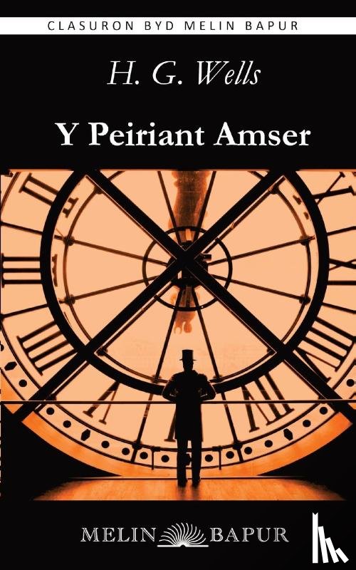 Wells, H. G. - Y Peiriant Amser