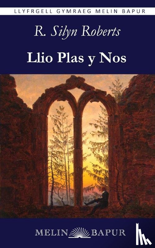 Roberts, R. Silyn - Llio Plas y Nos