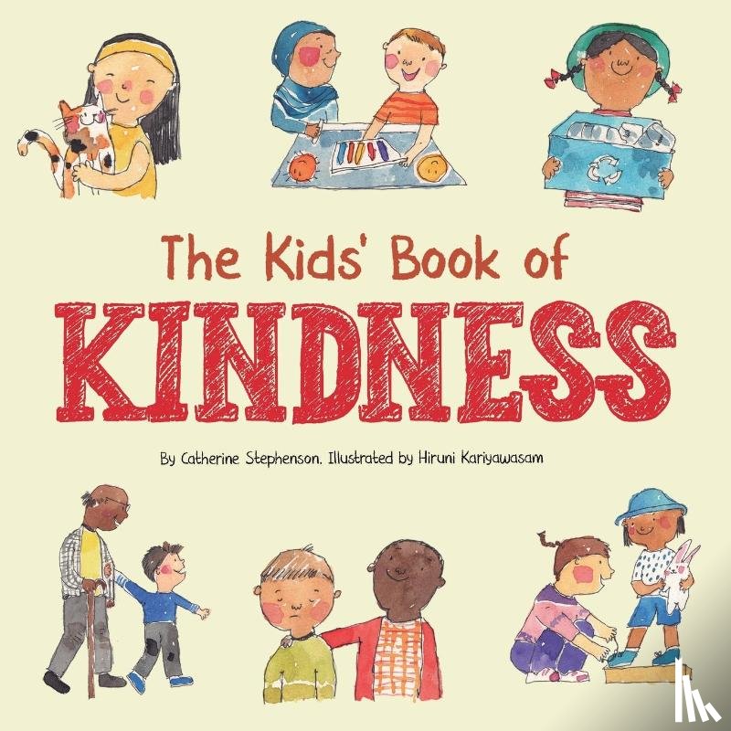Stephenson, Catherine - The Kids' Book of Kindness