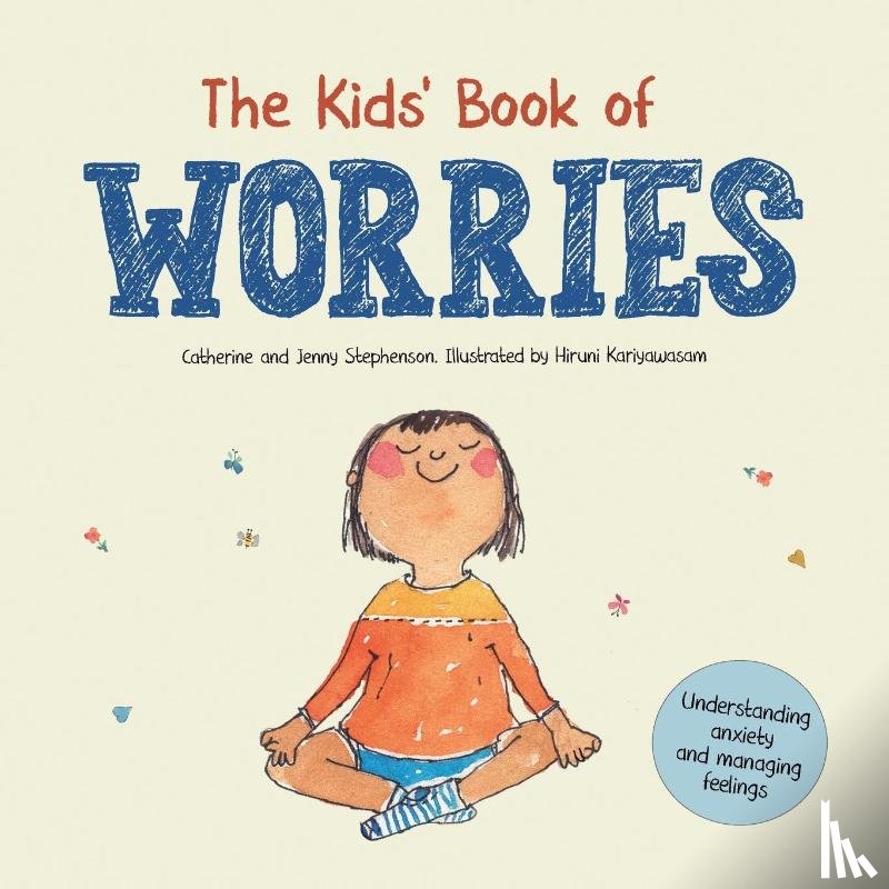Stephenson, Catherine, Stephenson, Jenny - The Kids' Book of Worries