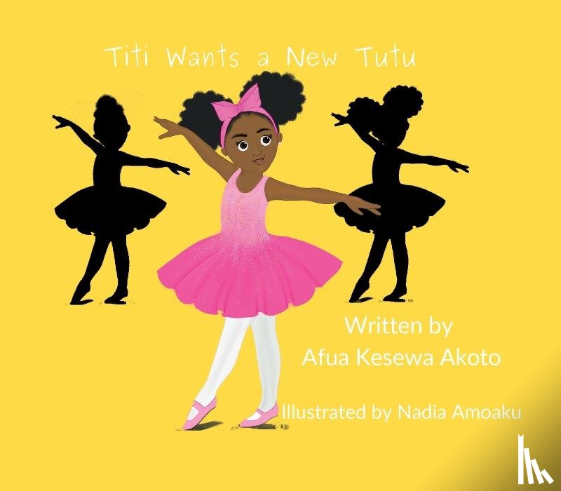 Akoto, Afua Kesewa - Titi Wants a New Tutu