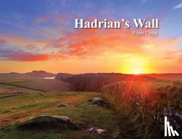 Clegg, Roger - Hadrian's Wall