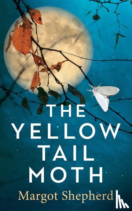Shepherd, Margot - The Yellow-Tail Moth